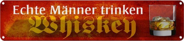 Blechschild 10X46 Cm Echte MäNner Trinken Whiskey Frauen Spruch Zitat Deko Gesch-image