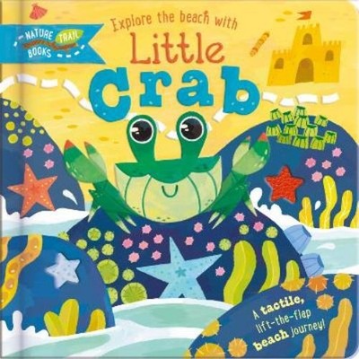 Laura Chamberlain Explore the Beach with Little Crab (Kartonbuch)