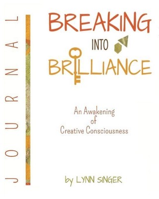 Breaking Into Brilliance - Journal by Lynn Singer (English) Paperback Book