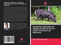 Anatomia Aplicada Da RegiãO Chefe Do Porco Local (Zovawk) De Mizoram Om Prakash