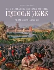 Timeline History of the Middle - Hardcover, by Meredith MacArdle - Very Good u