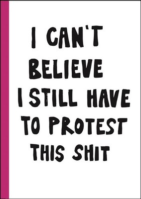 I can't believe I still have to protest this shit Buch Max Ström Englisch 2023