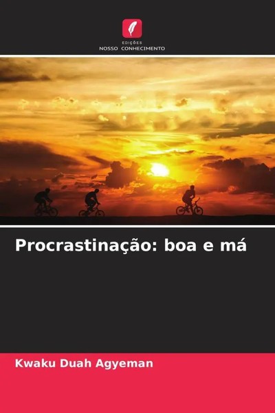 Kwaku Duah Agyeman | ProcrastinaçãO: Boa E Má | Taschenbuch | Portugiesisch-image