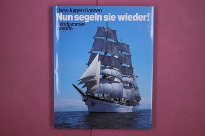 314368 Hans Jürgen Hansen NUN SEGELN SIE WIEDER! Delius Klasing Verlag