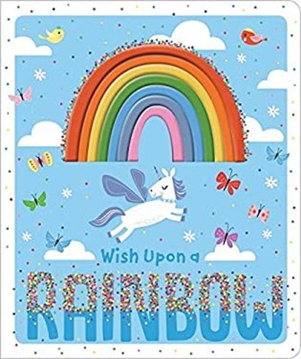 Wish Upon a Rainbow Board Books Make Believe Ideas Lara Ede