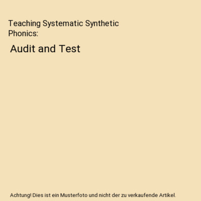 Teaching Systematic Synthetic Phonics: Audit and Test, David Waugh, Ruth Harriso