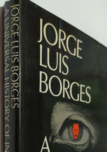 Jorge Luis Borges A Universal History Of Infamy First Edition HC DJ 1972 E1