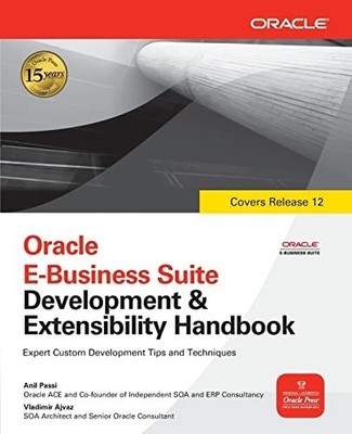 Oracle E-Business Suite Development & Extensibility ... by Passi, Anil Paperback