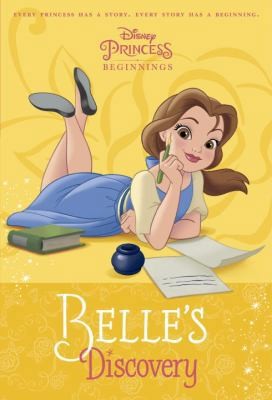 Disney Princess Beginnings: Belle's Discovery by Random House Disney