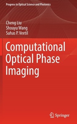 Liu - Computational Optical Phase Imaging - New hardback or cased book - X555z