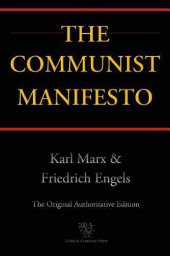 Communist Manifesto (Chiron Academic Press - the Original Authoritative ...