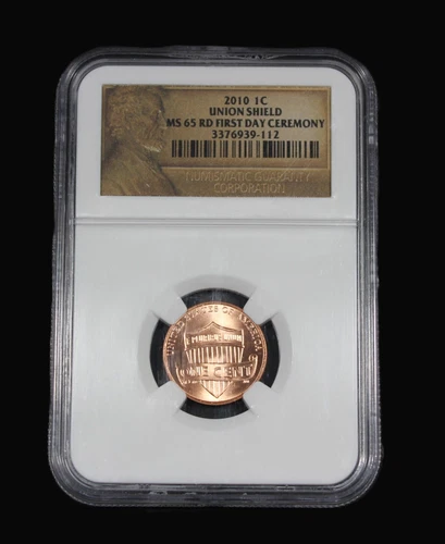 2010 LINCOLN CENT PENNY UNION SHIELD NGC MS65RD FIRST DAY CEREMONY # 3376939-112