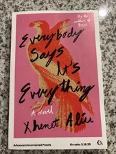 Everybody Says It's Everything by Xhenet Aliu 2025 Uncorrected Proof Edition
