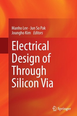 Lee - Electrical Design of Through Silicon Via - New paperback or soft - X555z