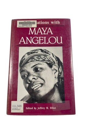 Conversations with Maya Angelou Jeffrey M. Elliot 1989 First Printing Hardcover