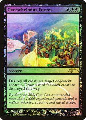 FOIL Overwhelming Forces ~ Judge Rewards Promos [ NearMint] [ Magic MTG ]