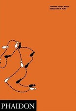 Directing a Play (Phaidon Theatre Manuals),Michael McCaffery, Da