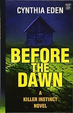 Before the Dawn Library Binding Cynthia Eden Before the Dawn Library Binding Cynthia Eden