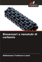 Abdulazeez Tunbosun Lawal | Biosensori A Nanotubi Di Carbonio | Taschenbuch