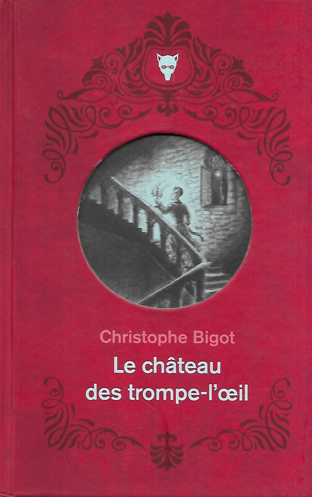 ""Le château des trompe-l'oeil"" de Christophe Bigot/ 2022/ Beau livre relié