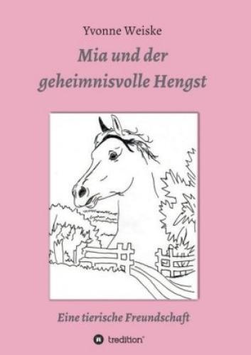 Thumbnail - Mia Und Der Geheimnisvolle Hengst Eine Tierische Freundschaft 3794