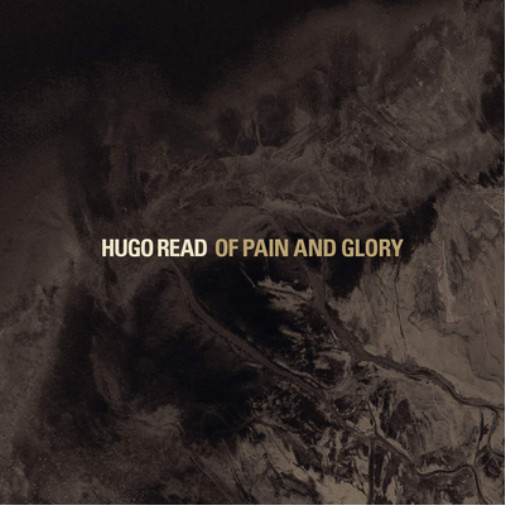 Альбом Hugo Read Of Pain and Glory (CD)