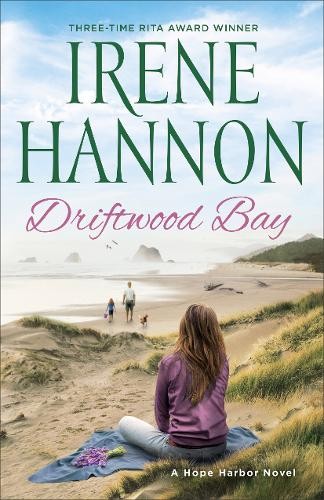 Driftwood Bay – A Hope Harbor Novel Hannon Paperback 9780800728816