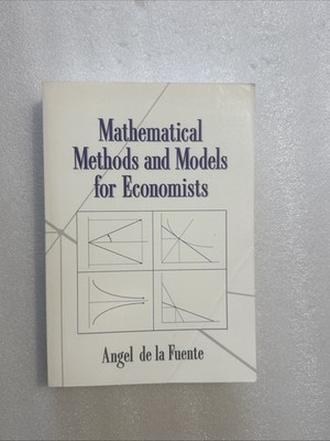Mathematical Methods and Models for Economists Paperback Angel de