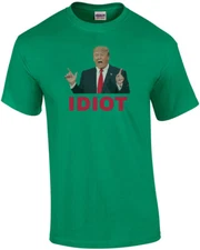 Trump Idiot T-Shirt