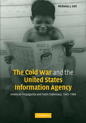 The Cold War and the United States Information Agency Cull Paperback