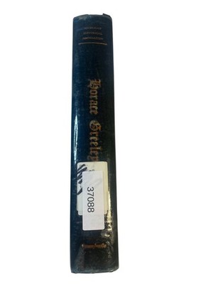 Horace Greeley Glyndon G. Van Deusen 1953 Biography Univ of Pennsylvania Press