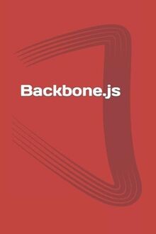 Backbone.js: Learn the basics of Backbone.js FAST a... | Buch | Zustand sehr gut