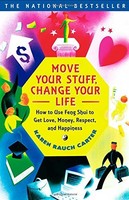 Move Your Stuff, Change Your Life: How To Use Feng Shui To Get Love, Money, Resp on sale Move Your Stuff, Change Your Life: How To Use Feng Shui To Get Love, Money, Resp on sale