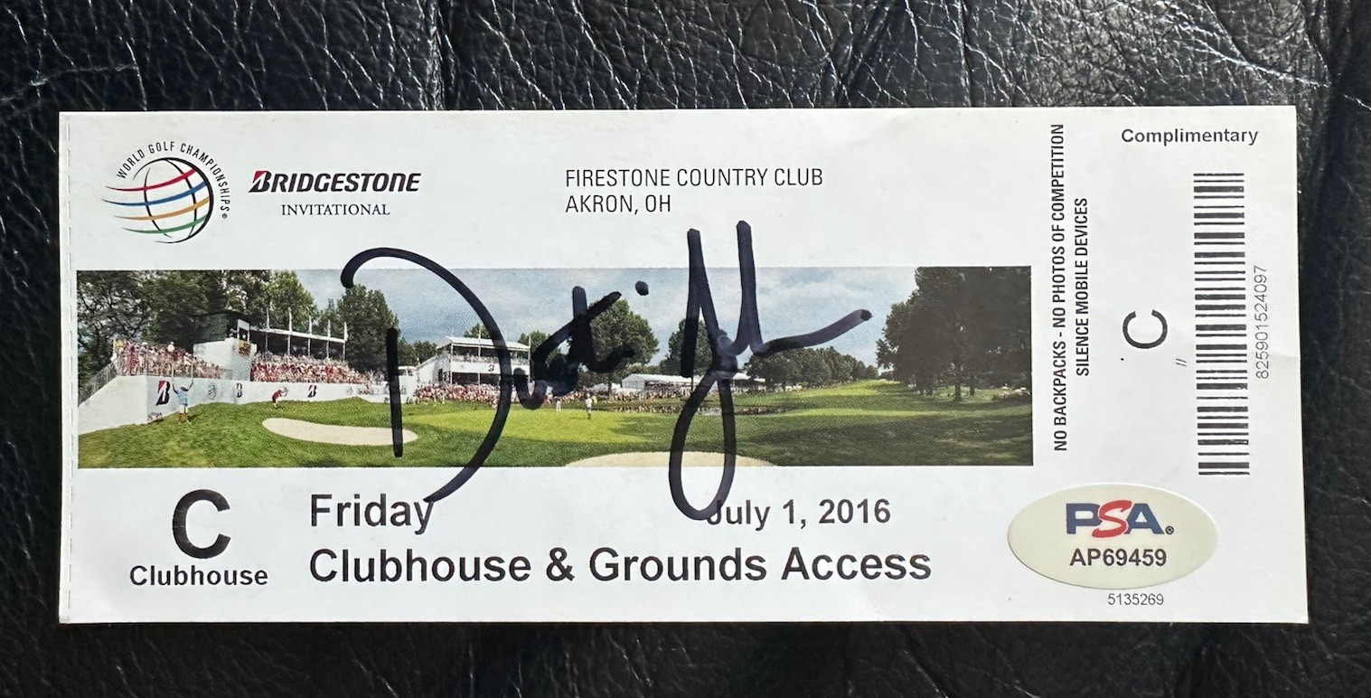 Dustin Johnson Autographed Signed 2016 Bridgestone Invitational Ticket PSA COA AP69459 
