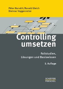 Controlling umsetzen: Fallstudien, Lösungen und Basiswis... | Buch | Zustand gut - Bild 1 von 2