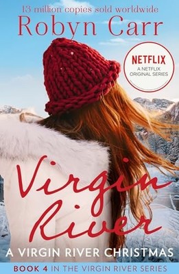 A Virgin River Christmas: Book 4 (A Virgin River Novel by Carr, Robyn 1848458843
