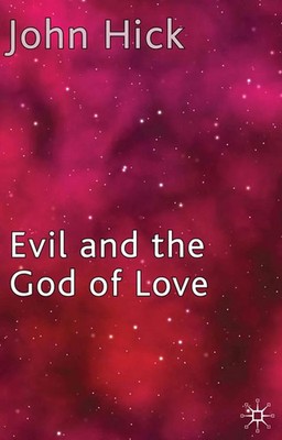 Evil and the God of Love J. Hick Taschenbuch xx Englisch 2010 Palgrave Macmillan