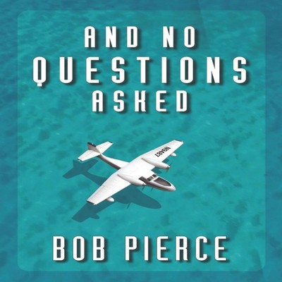 And No Questions Asked Bob Pierce Paperback Amazon Digital Servic