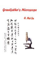 H. Mei Liu | Grandfather's Microscope | Taschenbuch | Englisch (2003) | Xlibris