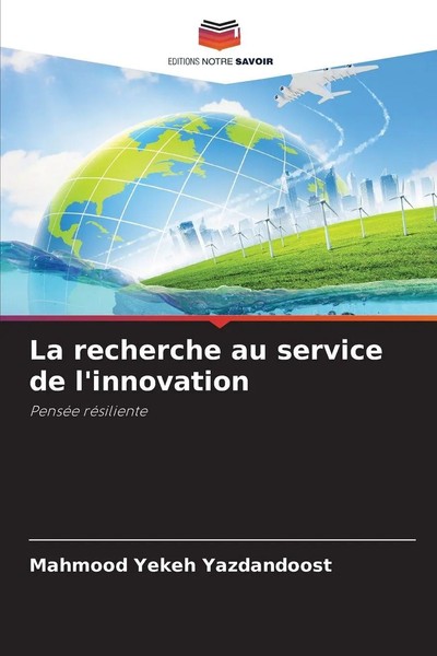 La Recherche Au Service De L'innovation PenséE RéSiliente Yazdandoost Buch 2025-image