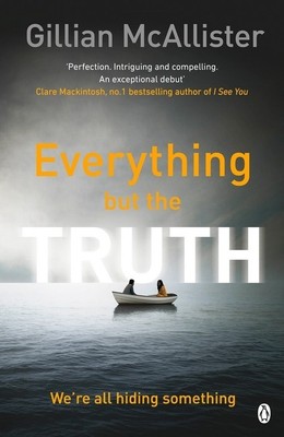 Everything but the Truth | Gillian McAllister | 2017 | englisch