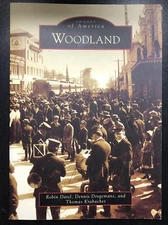 Images of America WOODLAND CA Datel Dingemans Krabacher California History 2011 