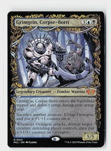 Grimgrin, Corpse-Born 41 March of the Machine: Multiverse Legends Mythic