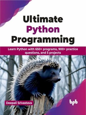 ULTIMATE PYTHON PROGRAMMING LEARN PYTHON by DEEPALI SRIVASTAVA Paperback