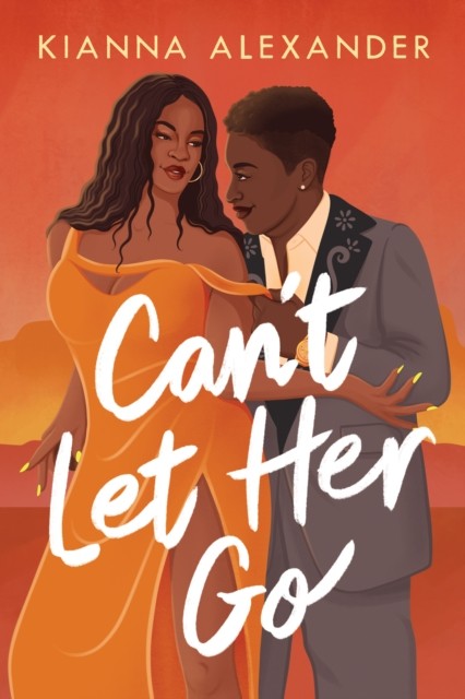 Can't Let Her Go by Kianna Alexander (Paperback Book)