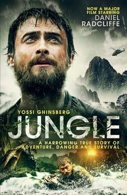 Jungle: A Harrowing True Story of Adventure, Dang by Ghinsberg, Yossi 1849538824