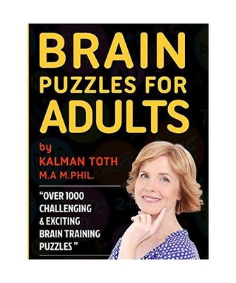 Brain Puzzles for Adults, Kalman Toth M. A. M. PHIL.