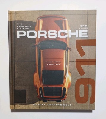 The Complete Book of Porsche 3rd edition by Randy Leffingwell - New 
