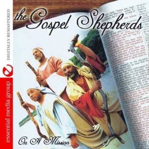 The Gospel Shepherds On A Mission (Digitally Remastered) (CD)