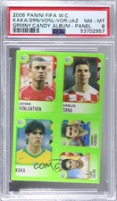 2006 Candy World Cup Stickers Johan Vonlanthen Darijo Srna Kaka Kaká PSA 8